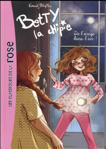 Couverture du livre « Betty la chipie t.3 ; de l'orage dans l'air ! » de Enid Blyton aux éditions Hachette Jeunesse