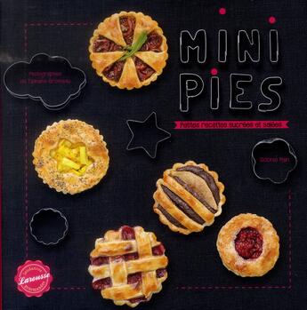 Couverture du livre « Mini-pies ; petites recettes sucrées et salées » de  aux éditions Larousse