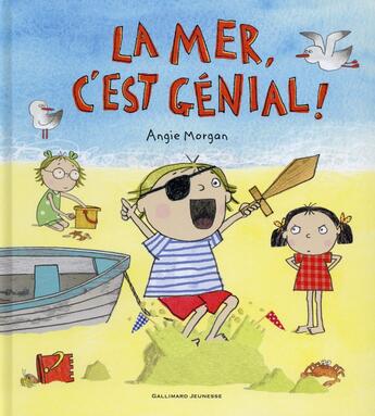 Couverture du livre « La mer, c'est genial ! » de Angie Morgan aux éditions Gallimard-jeunesse