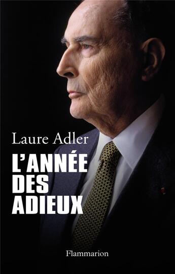 Couverture du livre « L'année des adieux » de Laure Adler aux éditions Flammarion