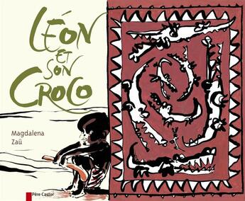 Couverture du livre « Léon et son croco » de Zau et Magdalena aux éditions Pere Castor