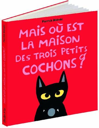 Couverture du livre « Mais où est la maison des trois petits cochons ? » de Pierrick Bisinski aux éditions Ecole Des Loisirs