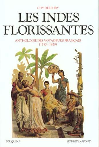 Couverture du livre « Les indes florissantes » de Guy Deleury aux éditions Bouquins