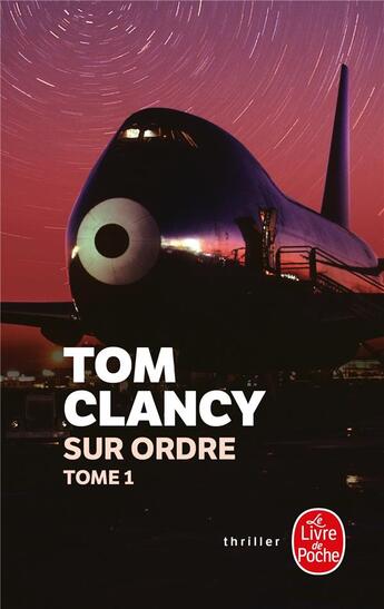 Couverture du livre « Sur ordre (Tome 1) » de Tom Clancy aux éditions Le Livre De Poche