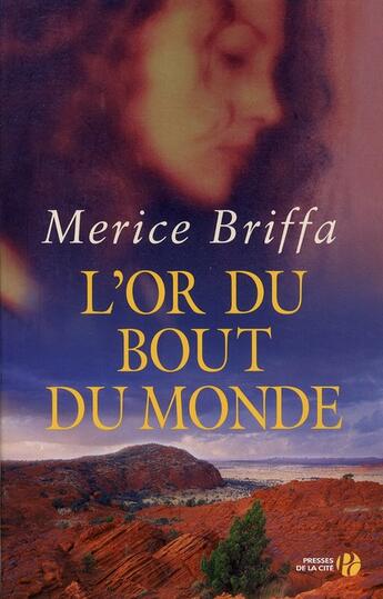 Couverture du livre « L'or du bout du monde » de Merice Briffa aux éditions Presses De La Cite