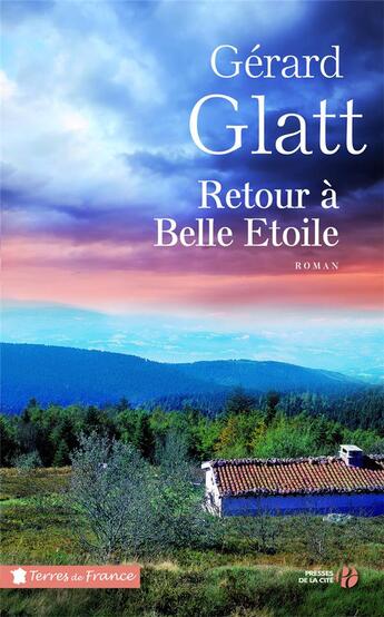 Couverture du livre « Retour à belle étoile » de Gerard Glatt aux éditions Presses De La Cite