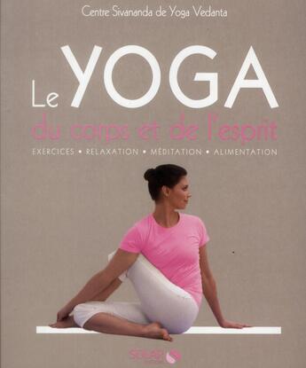 Couverture du livre « Le yoga du corps et de l'esprit » de  aux éditions Solar