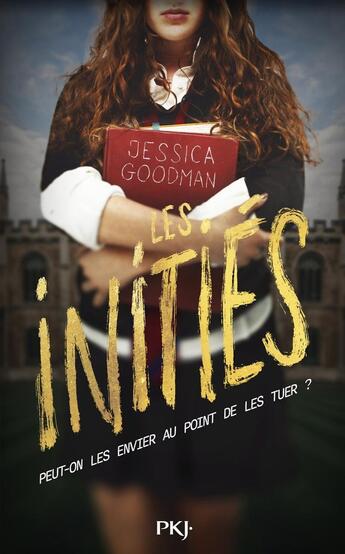 Couverture du livre « Les initiés » de Jessica Goodman aux éditions Pocket Jeunesse