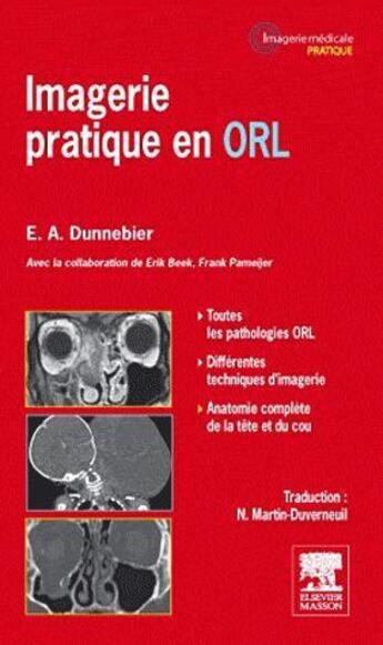 Couverture du livre « Imagerie pratique en ORL » de E.-A. Dunnebier aux éditions Elsevier-masson