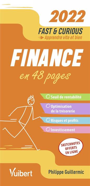 Couverture du livre « Fast & curious : finance 2022 : apprendre vite et bien » de Philippe Guillermic aux éditions Vuibert