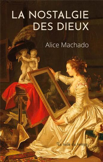 Couverture du livre « La nostalgie des dieux » de Alice Machado aux éditions Books On Demand