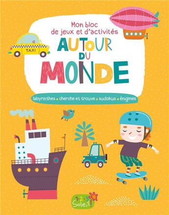 Couverture du livre « Jeux et activites autour du monde (coll. mes petits blocs) » de  aux éditions 1 2 3 Soleil