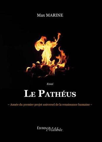 Couverture du livre « Le pathéus ; année du premier projet universel de la renaissance humaine » de Max Marine aux éditions Melibee