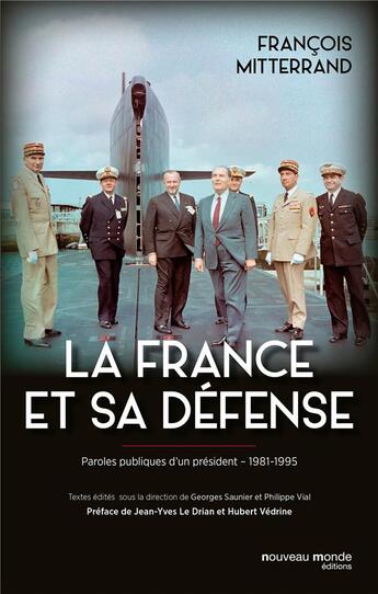 Couverture du livre « La France et sa défense » de Hubert Vedrine et Francois Mitterrand aux éditions Nouveau Monde