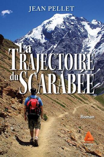 Couverture du livre « La trajectoire du scarabée » de Jean Pellet aux éditions Anfortas