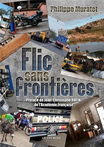Couverture du livre « Flic sans frontières » de Philippe Muratet aux éditions Le Lys Bleu