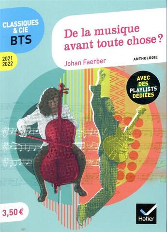 Couverture du livre « De la musique avant toute chose ? ; anthologie (édition 2021/2022) » de Johan Faerber aux éditions Hatier