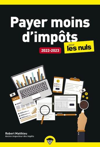 Couverture du livre « Payer moins d'impôts pour les nuls, poche (édition 2022/2023) » de Matthieu Robert aux éditions First