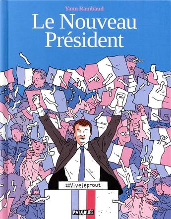 Couverture du livre « Le nouveau président » de Yann Rambaud aux éditions Delcourt