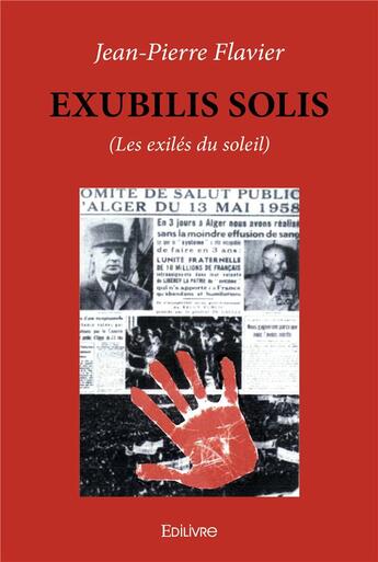 Couverture du livre « Exubilis solis (les exiles du soleil) » de Jean-Pierre Flavier aux éditions Edilivre