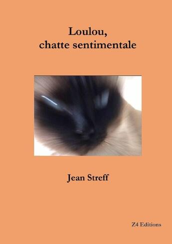 Couverture du livre « Loulou, chatte sentimentale » de Jean Streff aux éditions Lulu