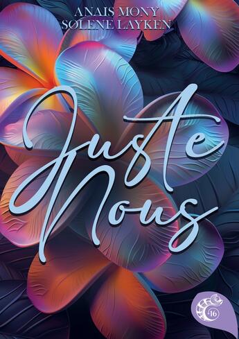 Couverture du livre « Juste nous » de Solene Layken et Anais Mony aux éditions Les Editions Cameleon