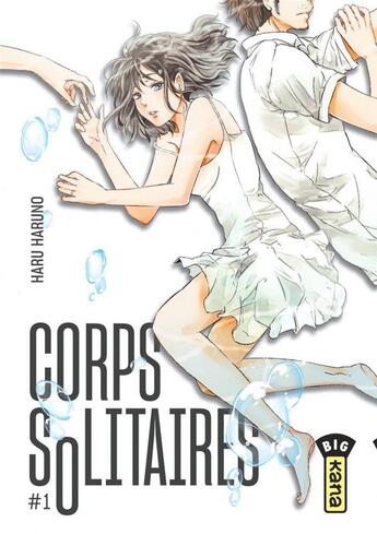 Couverture du livre « Corps solitaires Tome 1 » de Haru Haruno aux éditions Kana