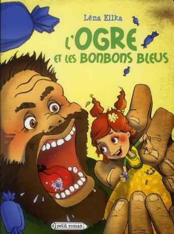 Couverture du livre « L'ogre et les bonbons bleus » de Lena Ellka aux éditions Rageot
