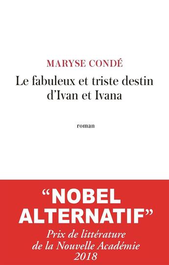 Couverture du livre « Le fabuleux et triste destin d'Ivan et d'Ivana » de Maryse Conde aux éditions Lattes