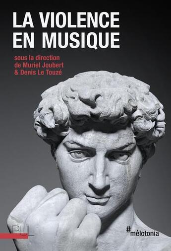 Couverture du livre « La violence en musique » de Michel Joubert et Denis Le Touze aux éditions Pu De Lyon