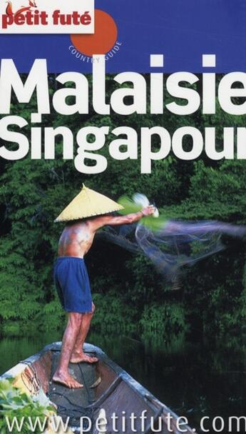 Couverture du livre « Malaisie, Singapour (édition 2009) » de Collectif Petit Fute aux éditions Le Petit Fute