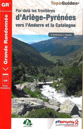 Couverture du livre « Par delà les frontières d'Ariège-Pyrenées, vers Andorre et la Catalogne » de  aux éditions Ffrp