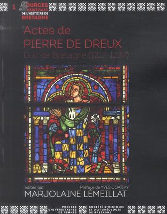 Couverture du livre « Actes de Pierre de Dreux » de Marjolaine Lemeillat aux éditions Pu De Rennes
