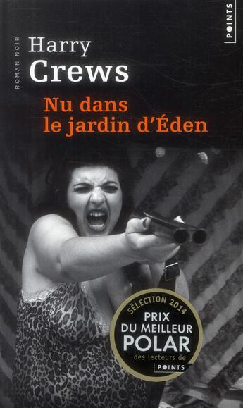 Couverture du livre « Nu dans le jardin d'Eden » de Harry Crews aux éditions Points