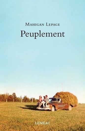 Couverture du livre « Peuplement » de Mahigan Lepage aux éditions Lemeac