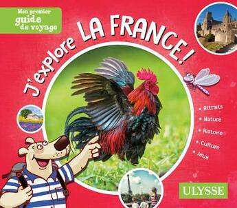 Couverture du livre « Mon premier guide de voyage : j'explore la France » de Christine Ouin et Biet Pascal et Julie Brodeur aux éditions Ulysse