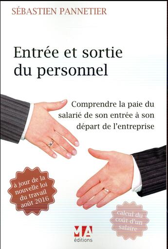 Couverture du livre « Entrée et sortie du personnel (édition 2016) » de Sebastien Pannetier aux éditions Ma