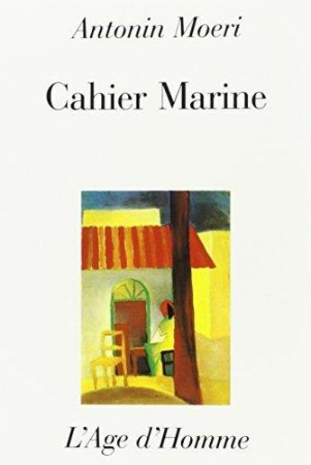 Couverture du livre « Cahier Marine » de Antonin Moeri aux éditions L'age D'homme