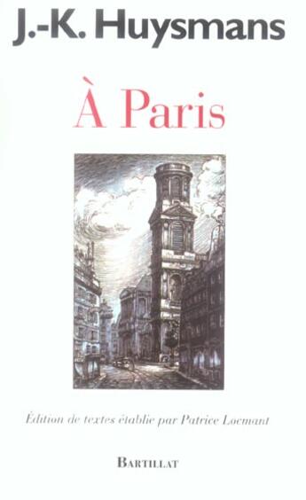 Couverture du livre « À Paris » de Joris-Karl Huysmans aux éditions Bartillat