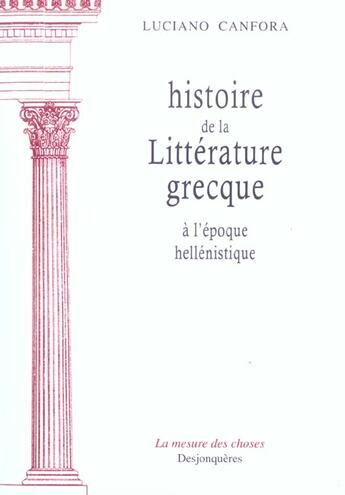 Couverture du livre « Histoire de la litterature grecque a l'epoque hellenist » de Luciano Canfora aux éditions Desjonqueres