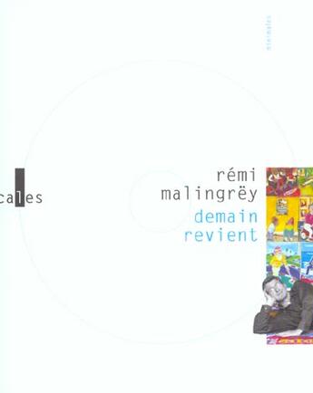 Couverture du livre « Demain revient » de Remi Malingrey aux éditions Verticales