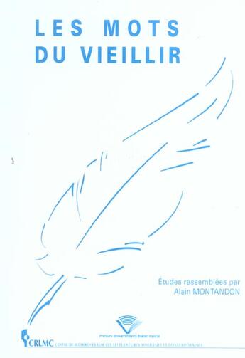 Couverture du livre « Les mots du vieillir » de Montandon aux éditions Pu De Clermont Ferrand