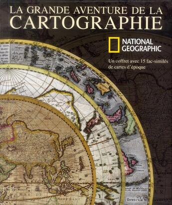 Couverture du livre « La grande aventure de la cartographie » de  aux éditions National Geographic