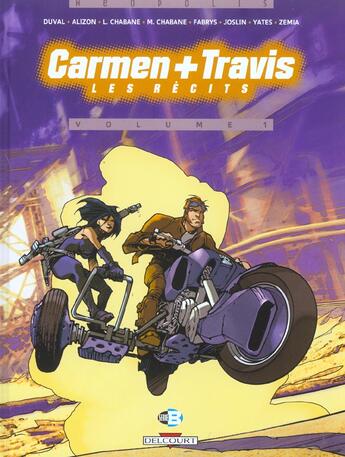 Couverture du livre « Carmen + Travis Tome 1 : les récits » de Fred Duval et Collectif aux éditions Delcourt