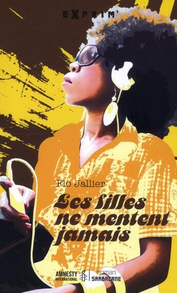 Couverture du livre « Les filles ne mentent jamais » de Flo Jallier aux éditions Sarbacane