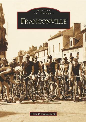 Couverture du livre « Franconville » de Jean-Pierre Debard aux éditions Editions Sutton