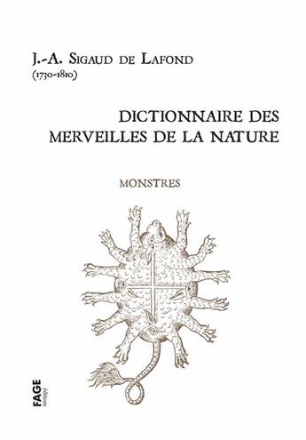 Couverture du livre « Dictionnaire des merveilles de la nature ; monstres » de Joseph-Aignan Sigaud De Lafond aux éditions Fage