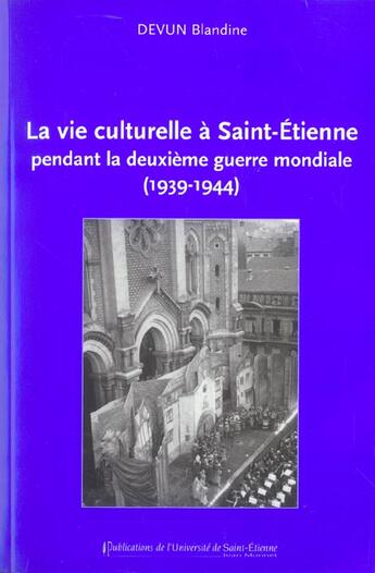 Couverture du livre « Vie culturelle a saint etienne » de Devun B aux éditions Pu De Saint Etienne