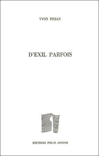 Couverture du livre « D'exil parfois » de Yvon Inizan aux éditions Folle Avoine