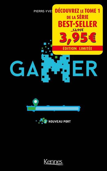 Couverture du livre « Gamer Tome 1 : nouveau port » de Pierre-Yves Villeneuve aux éditions Les 3 As